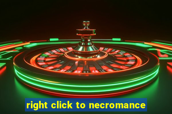 right click to necromance